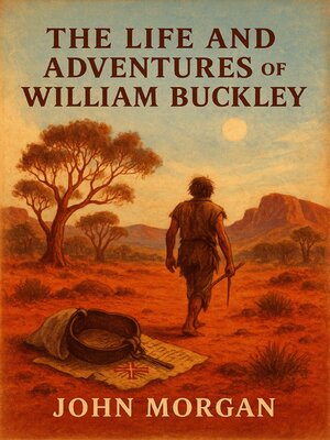 cover image of The Life and Adventures of William Buckley